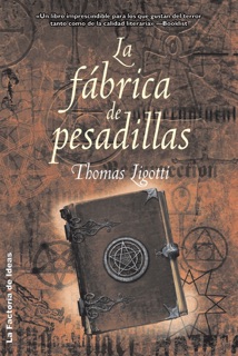 La fábrica de pesadillas by Thomas Ligotti
