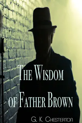 Read: Book The Wisdom Of Father Brown