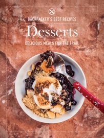 BACKPACKER'S Best Recipes: Desserts