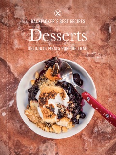 BACKPACKER'S Best Recipes: Desserts by Backpacker Magazine