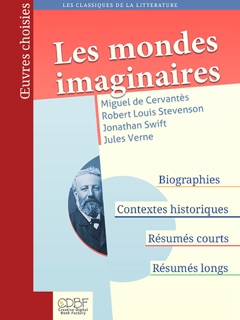 Les mondes imaginaires by Cervantes, Stevenson, Swift & Verne