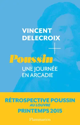 Read: Book Poussin. Une journée en Arcadie