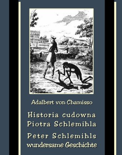 Historia cudowna Piotra Schlemihla by Adalbert von Chamisso
