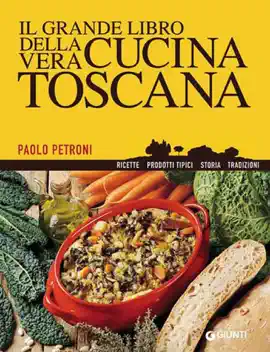 Read: Il grande libro della vera cucina Book toscana
