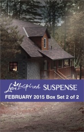 Love Inspired Suspense February 2015 - Box Set 2 of 2 - Sandra Robbins, Alison Stone & Lisa Phillips