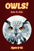 Owl Facts For Kids 9-12 - Cindy Bowdoin