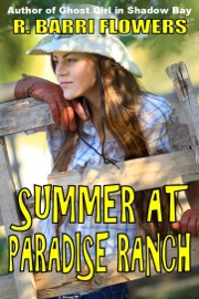Summer at Paradise Ranch - R. Barri Flowers