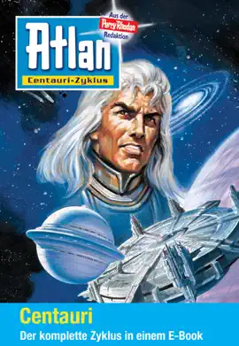 Read: Atlan - Centauri-Zyklus (Sammelband) Book