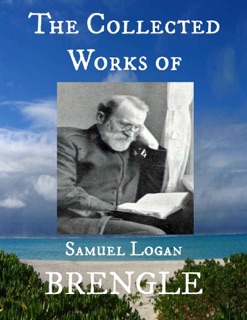 The Collected Works of Samuel Logan Brengle by Samuel Logan Brengle