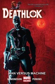 Deathlok Vol. 2 - Nathan Edmondson
