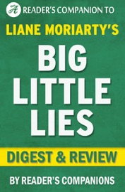 Big Little Lies by Liane Moriarty  Digest & Review - Reader's Companion