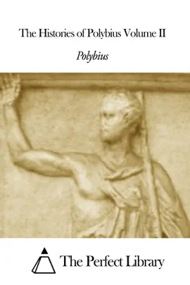 Read: The Histories of Polybius Volume II Book