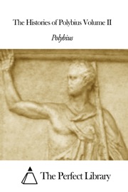 The Histories of Polybius Volume II - Polybius