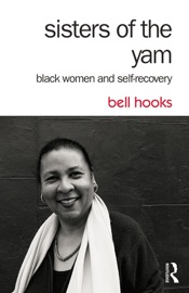 Sisters of the Yam - bell hooks