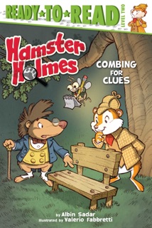 Hamster Holmes, Combing for Clues by Albin Sadar