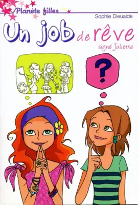Read: Signé Juliette 3 Book - Un job de rêve