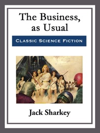 The Business, as Usual - Jack Sharkey by  Jack Sharkey PDF Download
