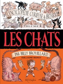 L'Encyclopédie curieuse & bizarre par Billy Brouillard - Volume 2 - Guillaume Bianco