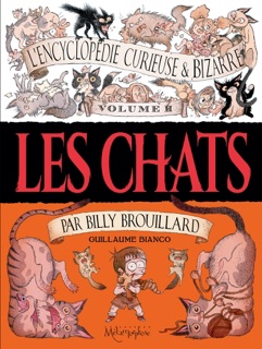 L'Encyclopédie curieuse & bizarre par Billy Brouillard - Volume 2 by Guillaume Bianco