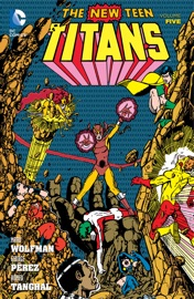 New Teen Titans Vol. 5 - George Pérez, Marv Wolfman, Keith Pollard & Romeo Tanghal
