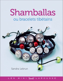 Shamballas ou bracelets tibétains by Sandra Lebrun