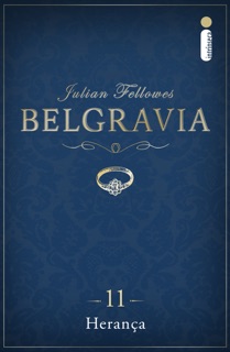 Belgravia capítulo 11 by Julian Fellowes