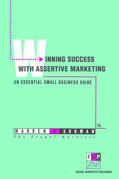 Winning Success With Assertive Marketing