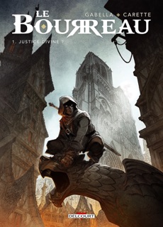 Le Bourreau T01 by Mathieu Gabella, Julien Carette & Jérôme Benoit