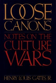 Loose Canons - Henry Louis Gates, Jr.