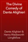 The Divine Comedy of Dante Alighieri by Dante Alighieri & Henry Wadsworth Longfellow Book Summary, Reviews and Downlod