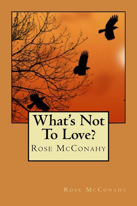 What's Not To Love?