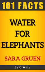 Water for Elephants – 101 Amazing Facts