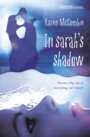 In Sarah’s Shadow - Karen McCombie