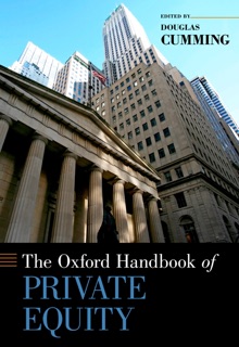 The Oxford Handbook of Private Equity by Douglas Cumming