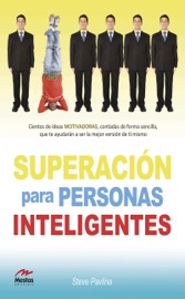 Superación para personas inteligentes - Steve Pavlina