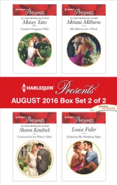 Harlequin Presents August 2016 - Box Set 2 of 2 - Maisey Yates, Sharon Kendrick, Melanie Milburne & Louise Fuller