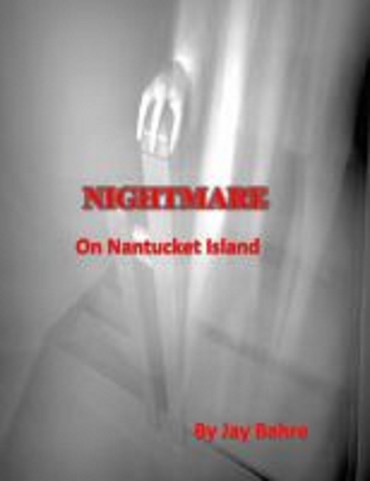 Nightmare on Nantucket Island