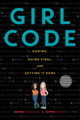 Girl Code - Andrea Gonzales & Sophie Houser