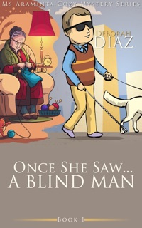 Once She Saw... A Blind Man by Deborah Diaz