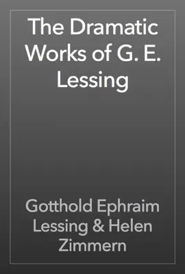 Read: The Dramatic Works of G. Book E. Lessing