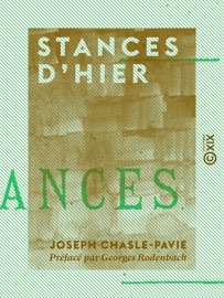 Stances d'hier - Joseph Chasle-Pavie & Georges Rodenbach