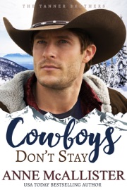 Cowboys Don't Stay - Anne McAllister