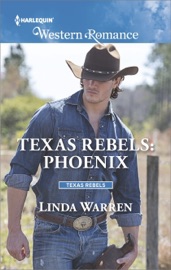 Texas Rebels: Phoenix - Linda Warren by  Linda Warren PDF Download