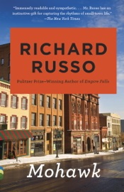Mohawk - Richard Russo