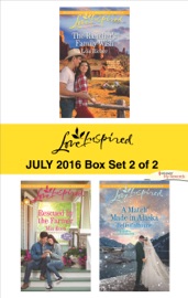 Harlequin Love Inspired July 2016 - Box Set 2 of 2 - Lois Richer, Mia Ross & Belle Calhoune