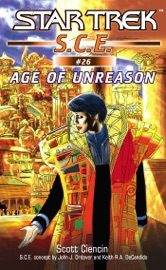 Star Trek: S.C.E.: Age of Unreason - Scott Ciencin