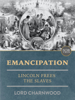 Emancipation - Lord Charnwood