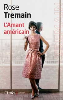L'amant américain by Rose Tremain