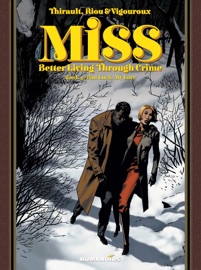 Miss: Better Living Through Crime #4 : Bad Luck, My Love - Philippe Thirault, Marc Riou & Mark Vigouroux
