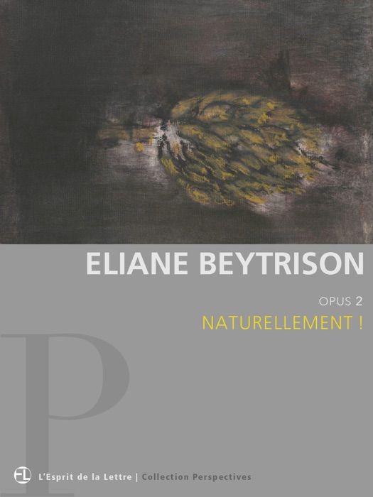 Eliane Beytrison  Opus 2  Naturellement !